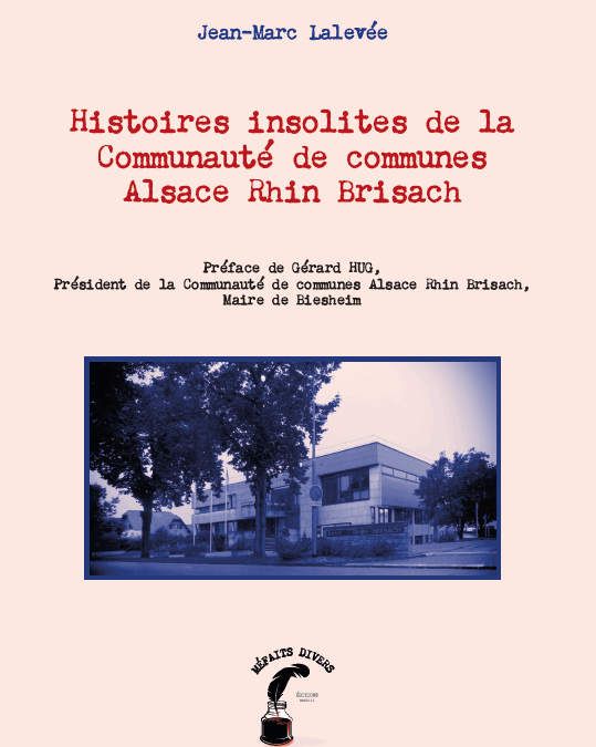 Histoires insolites de la CC Alsace Rhin Brisach
