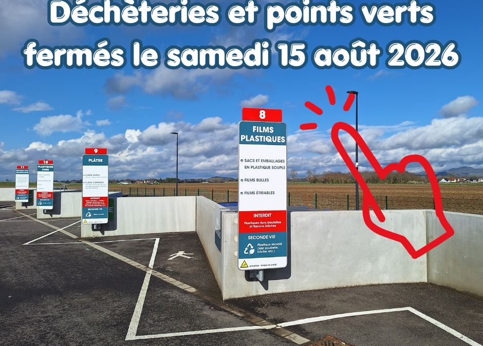 Fermeture des déchèteries et points verts le 15 août